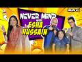 Nevermind Ep.24 | Esha Hussain | Barkat, Uzmi & Danish | Pakistan Comedy Show 2026