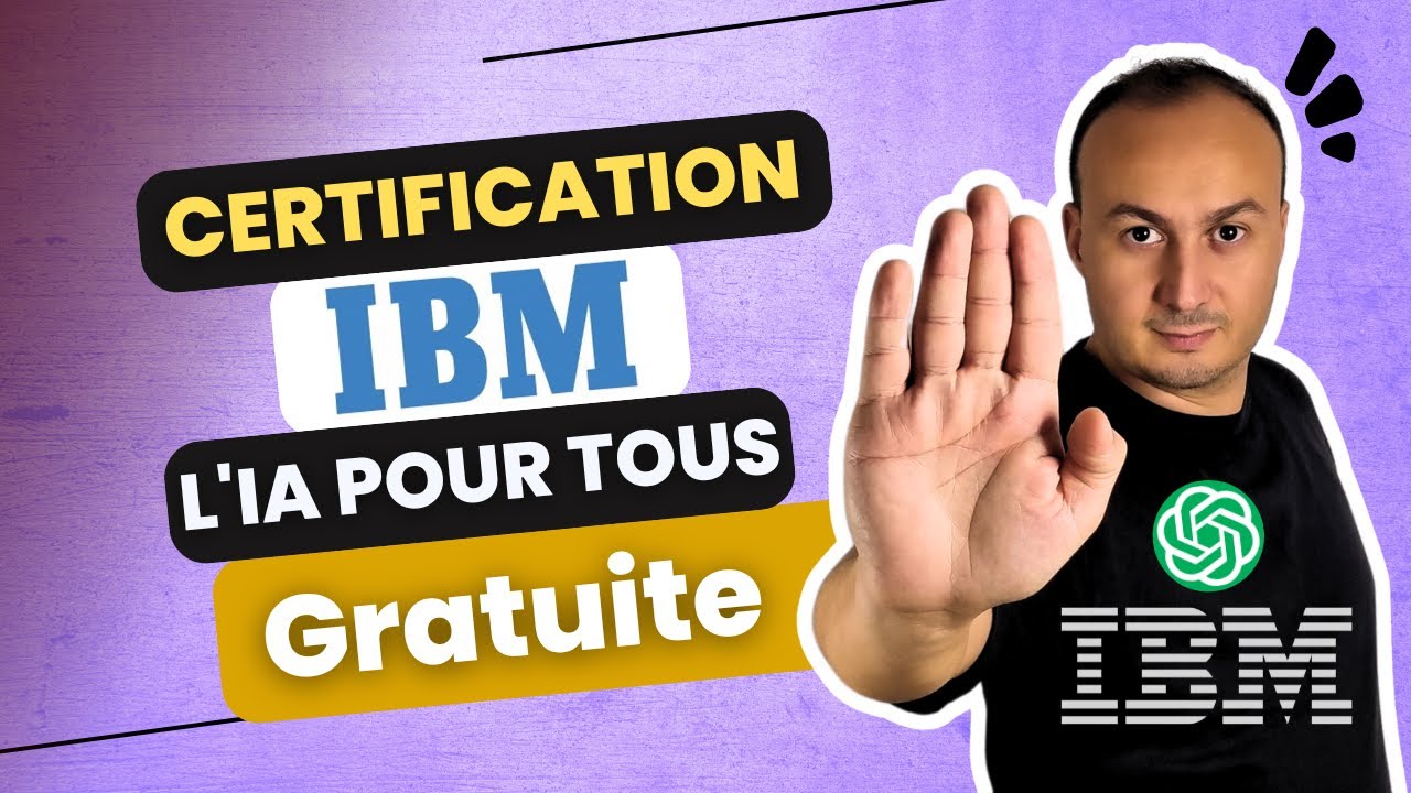 Certification IA IBM : Votre ticket gratuit vers l'expertise en IA
