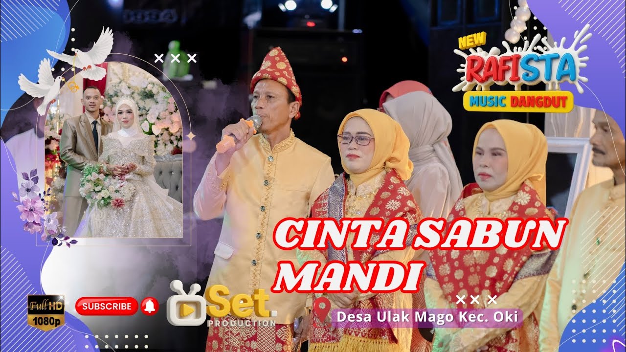 CINTA SABUN MANDI || RAFISTA MUSIC || DESA ULAK MAGO KAB OKI || ACARA LILIS & ARI
