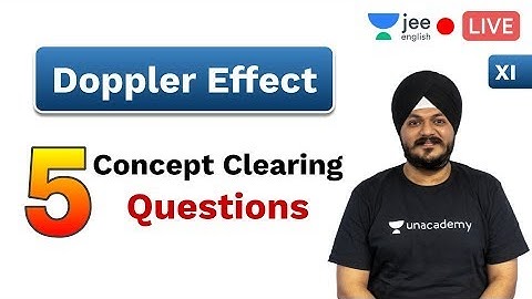 5 Concept Clearing Questions | Doppler Effect | Unacademy JEE English | Physics | Indrajeet