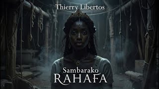 Therry Libertos 'Sambarako RAHAFA'