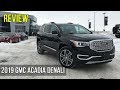 Review: 2019 GMC Acadia Denali AWD 3.6L