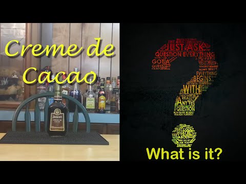 Creme de Cacao - What is it? The Liqueur Described Here