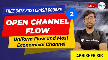 Uniform Flow and Most Economical Channel | Lec 2 | Open Channel Flow | Crash course | GATE CE Exam