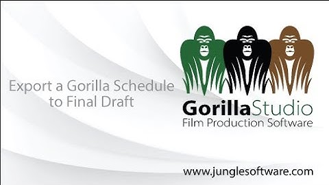 Exporting a Gorilla Schedule to Final Draft