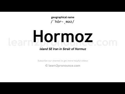 Pronunciation of Hormoz | Definition of Hormoz