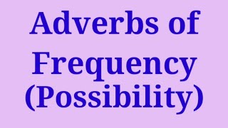 Adverbs of Frequency Adverbs of Possibility #psc #pscgk #psctips #pscquiz #pscclasses #pscdiscussion