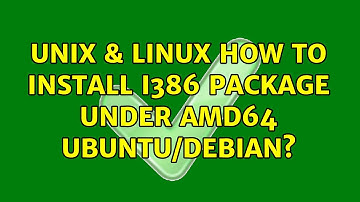 Unix & Linux: How to install i386 package under amd64 ubuntu/debian?