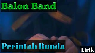 Balon Band Perintah Bunda (Lirik Video)