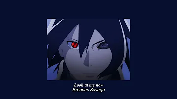 Look at me now - Brennan Savage | Speed Up