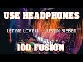DJ Snake ft. Justin Bieber - Let Me Love You (10D Audio )