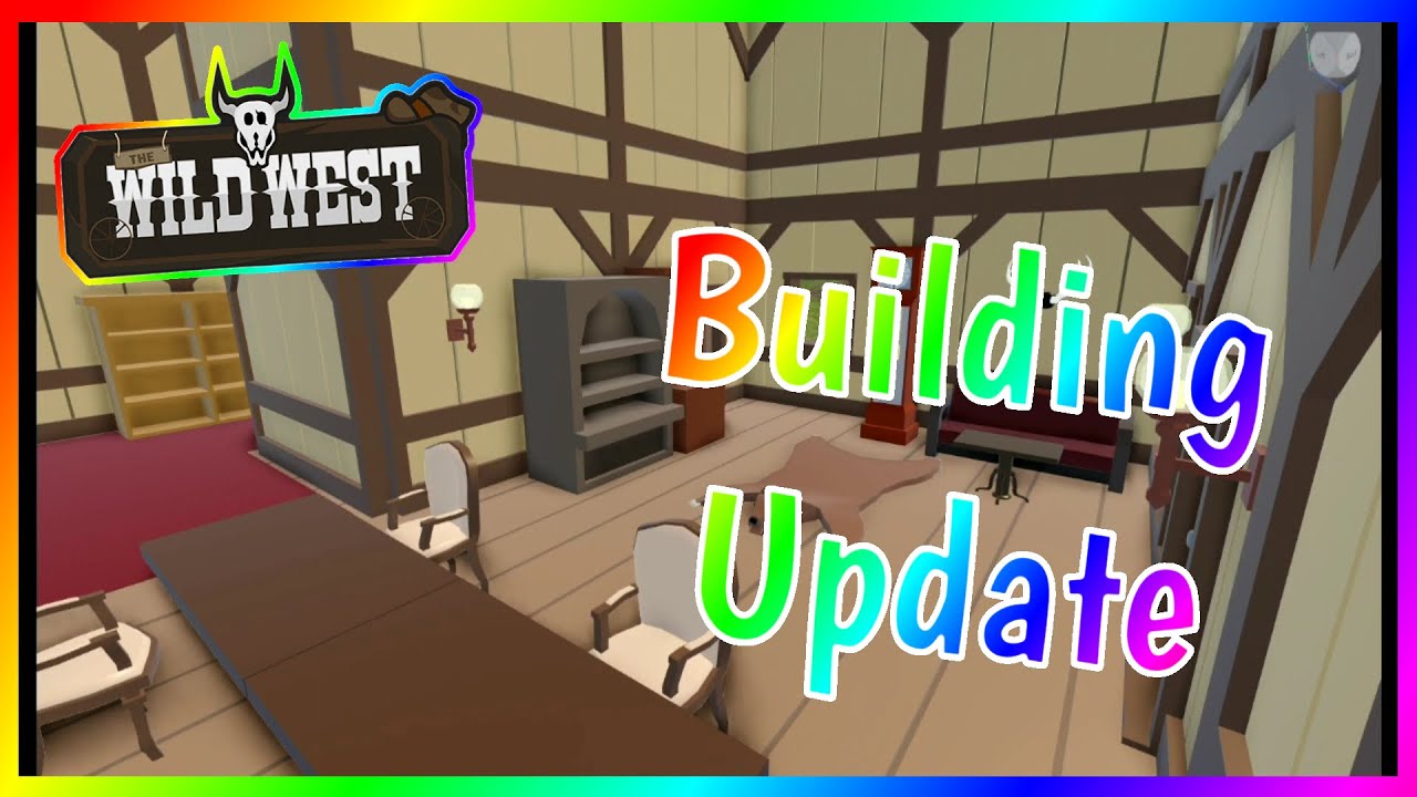 BUILDING UPDATE! The Wild West (Roblox) YouTube