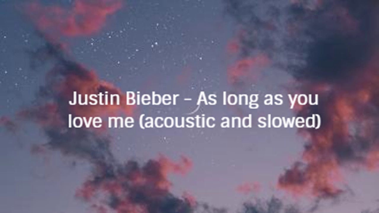 as long as you love me instrumental official as long as you love me instrumental official