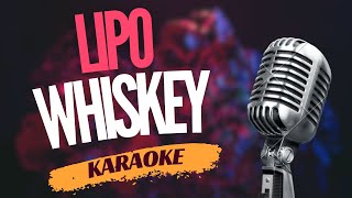 Karaoke - Lipo - "Whiskey" | Zpívejte s námi!