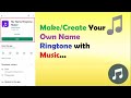 How to Create Ringtone of Your Mobile using Your Name with Music...