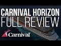 Carnival Horizon Full Review | Carnival Cruise Line Ship Review