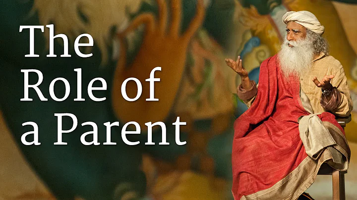 The Role of a Parent | Sadhguru - DayDayNews