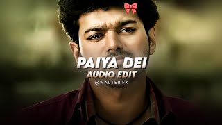 Paiya dei - asala kolaar [audio edit]