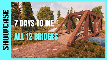 7 Days to Die | All 12 Bridges Location Guide "Navezgane 14.7" - PS4/Xbox One