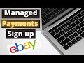 eBay managed payments registration - How to sign up without an Invite