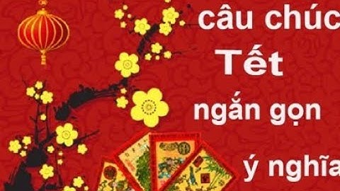 Câu Chúc Tết Bằng Tiếng Anh Hay Và Ý Nghĩa | Luna New Year