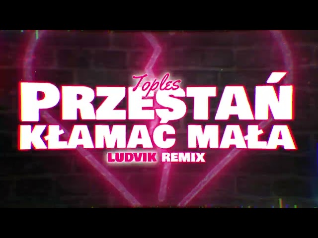 Toples - Przesta kama maa LUDVIK REMIX