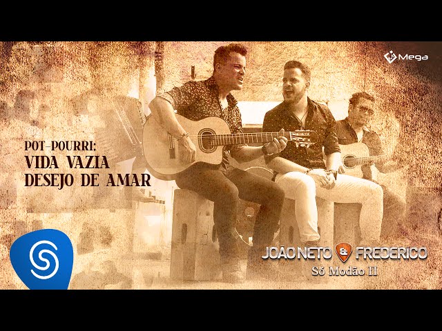 JOAO NETO E FREDERICO - VIDA VAZIA-DESEJO DE AMAR