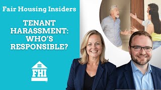 Fair Housing Law: When Are Housing Providers Responsible for Tenant Harassment