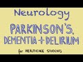 Neurology  parkinsons dementia  delirium for healthcare students