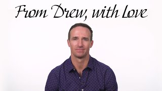 From Drew Brees, With Love | Thank You Letter to Teammates, Staff and Fans