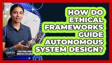 How Do Ethical Frameworks Guide Autonomous System Design?