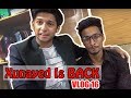 Xunaed is back  vlog 16  tawhid afridi  new 2017