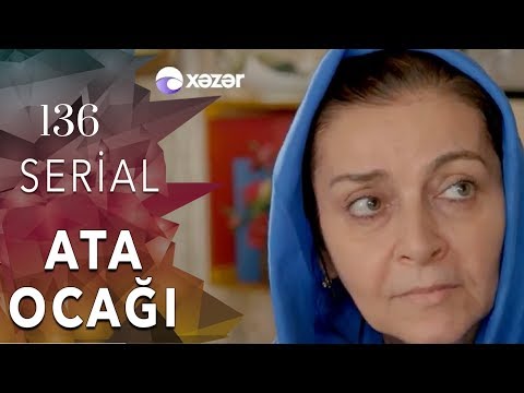 Ata Ocağı (136-cı seriya)