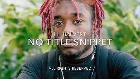 Lil Uzi Vert - (UNTITLED) Snippet