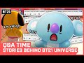 Q&A Time - Stories Behind BT21 UNIVERSE