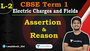 Assertion & Reason | Electric Charge & Field | CBSE Term 1 | Class 12 Physics Chapter 1 | Hemant Sir
