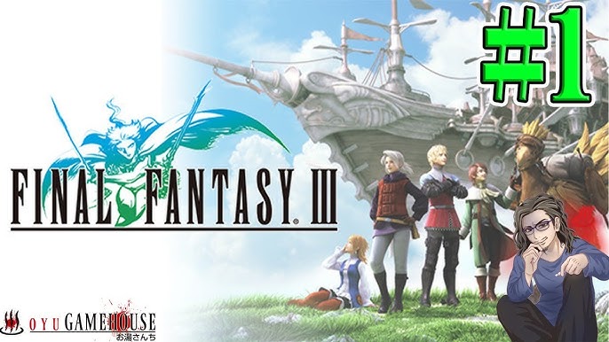 Ff3 1 不朽の名作 Ff3リメイク版を初見プレイ ファイナルファンタジー Finalfantasy Steam 実況 Youtube