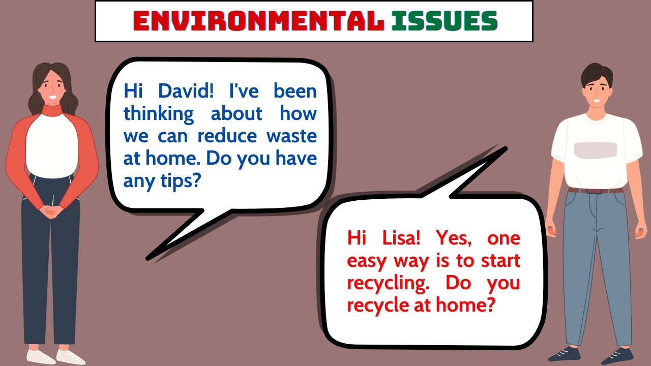English Conversation by Topic for Beginners - ENVIRONMENTAL ISSUES ...