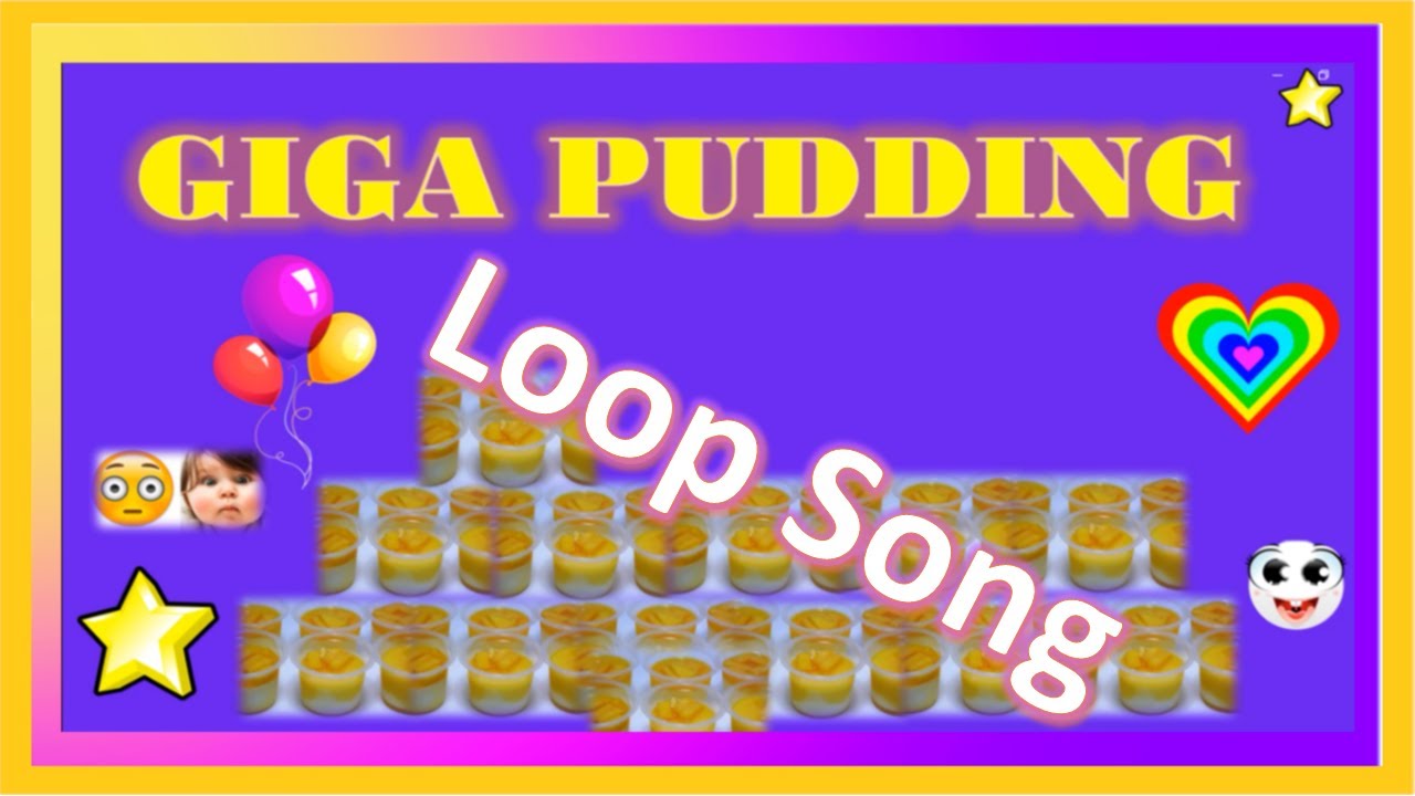 Giga Pudding Loop Song 10 hours No Commercial 푸디 푸디 기가 푸딩 10시간 노 커머셜