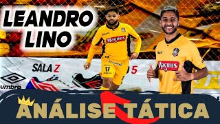 ANÁLISE TÁTICA | LEANDRO LINO O REI DA EXCELÊNCIA | TUTORIAL DE FUTSAL E FUTEBOL