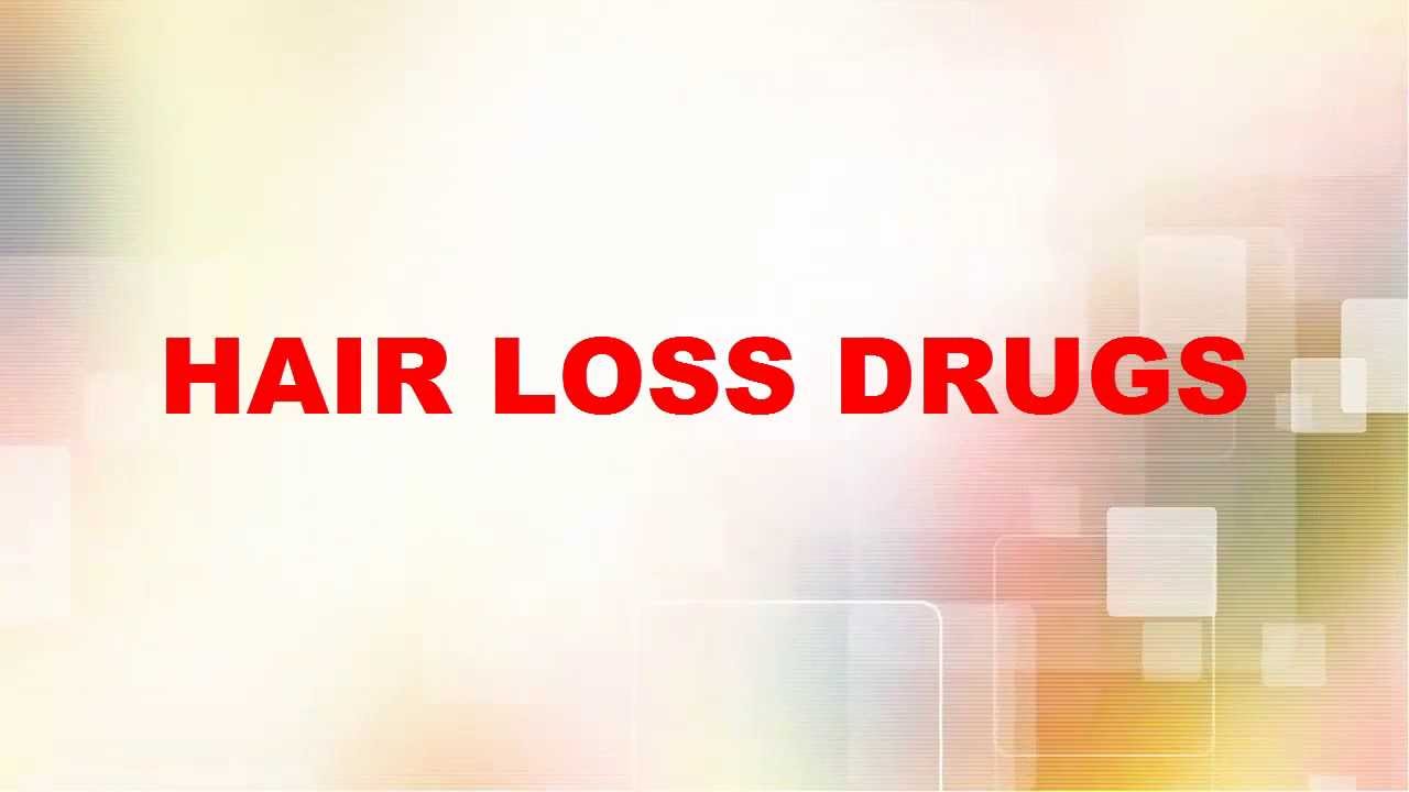Hair Loss DrugsRemediesRemedy YouTube