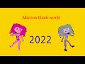 Marcos black world in 2022