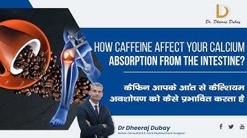 How caffeine affect your Calcium absorption from the intestine? |