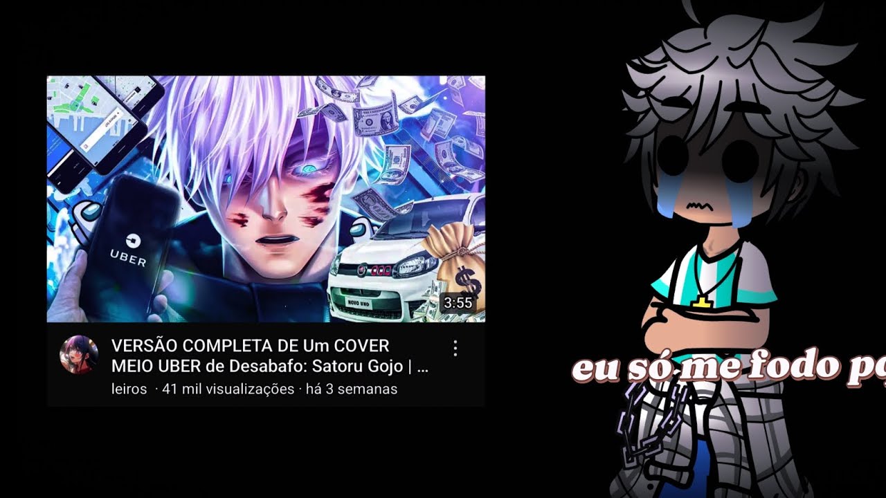 🎶 My Oc's react to UM COVER MEIO UBER de desabafo: Satoru Gojo | Anirap | As/AU 🎶