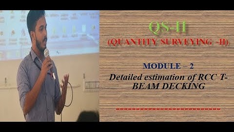 DETAILED ESTIMATION OF RCC T BEAM DECKING