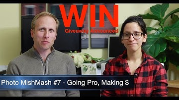 Photo MishMash Ep. 7 - Going Pro - Making Money & more