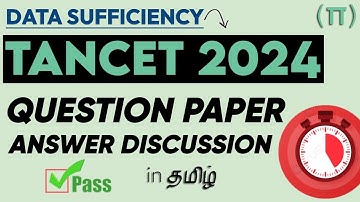 TANCET MBA 2024 ANSWER KEY - DATA SUFFICIENCY | Official Exam QUESTION Paper Solving Review in TAMIL