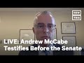 Fmr. FBI Deputy Director Andrew McCabe Testifies Before the Senate Judiciary Cmte | LIVE | NowThis