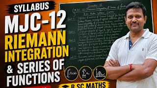 Syllabus MJC- 12 (Riemann Integration and Series of functions) LNMU BSc Maths