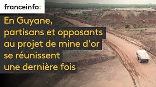 En Guyane, partisans et opposants au projet de mine d'or se réunissent une dernière fois